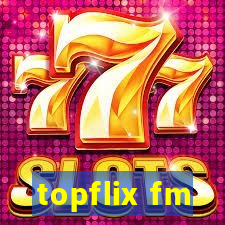 topflix fm